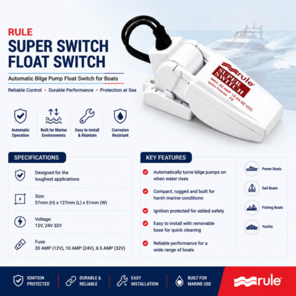 RULE Super Switch Float Switch Specification & Installation Guide for Automatic Bilge Pump Systems