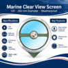 H2 Pro Marine Clear View Screen – 12V, 250 mm Diameter, Weatherproof specifications and key features